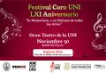 Festival Coro UNI LXI Aniversario: &quot;In Memoriam, y en Defensa de todas las Artes&quot; | Jueves 30 de Noviembre