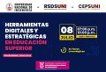 (CEPS - UNI) / &iexcl;HERRAMIENTAS DIGITALES Y ESTRAT&Eacute;GICAS EN EDUCACI&Oacute;N SUPERIOR!