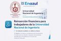 La Unidad de Recursos Humanos, en el marco del Plan de Bienestar Social 2026, ha programado la actividad: &ldquo;Campa&ntilde;a Informativa de la Financiera ENAZUL&rdquo;, dirigidos al personal administrativo y docente de la UNI