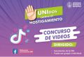 “EL CONCURSO “TIKTOK DE UNIdos CONTRA EL HOSTIGAMIENTO SEXUAL”  para la elaboración de un video para estudiantes de antegrado de la comunidad de la UNI