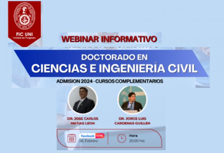 UNIDAD DE POSGRADO FIC-UNI: WEBINAR INFORMATIVO: DOCTORADO EN CIENCIAS E INGENIERIA CIVIL I: 08 de Febrero