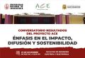 Se invita a las alumnas y alumnos a participar del Conversatorio sobre los resultados del Proyecto ACE, Énfasis en el Impacto, Difusión y Sostenibilidad.