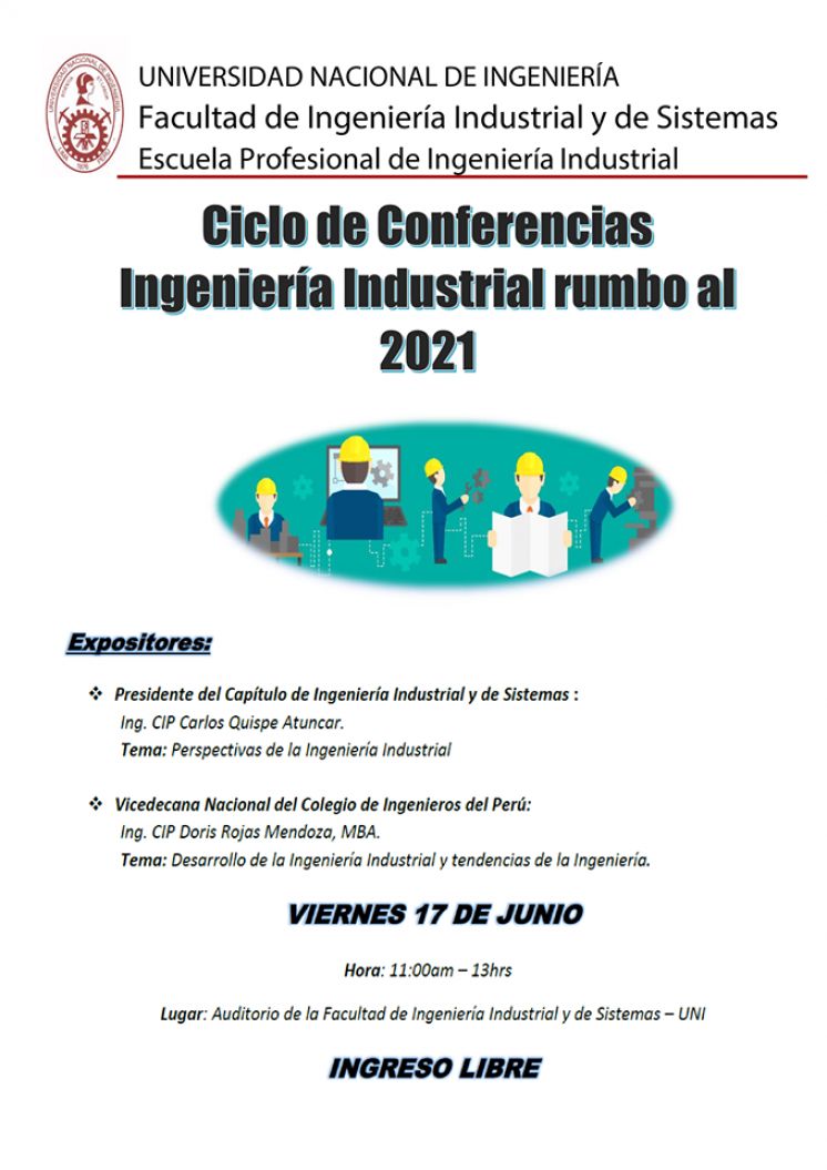 Ciclo de Conferencias Ingenier&iacute;a Industrial rumbo al 2021