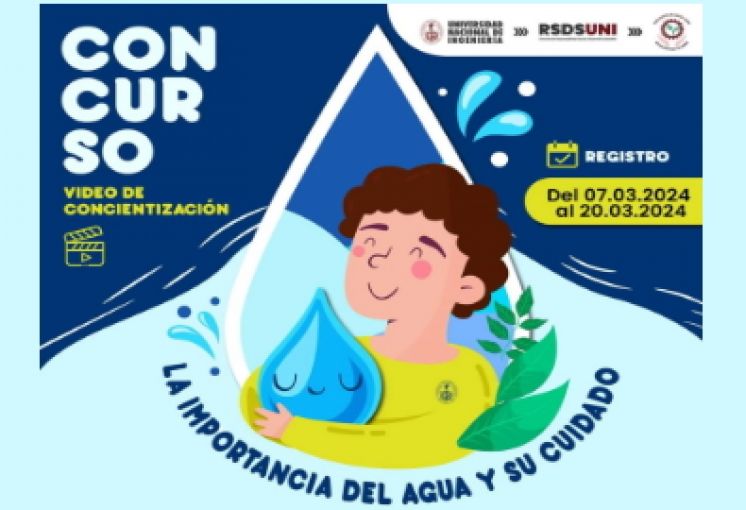 Alumno UNI PARTICIPA EN CONCURSO DE VIDEO POR EL DÍA MUNDIAL DEL AGUA | Inscripciones hasta el 20 de Marzo