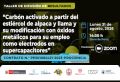 Taller de Difusi&oacute;n de Resultados del proyecto &ldquo;Carb&oacute;n activado a partir del esti&eacute;rcol de alpaca y llama y su modificaci&oacute;n con &oacute;xidos met&aacute;licos para su empleo como electrodos en supercapacitores&rdquo;, financiado por CONCYTEC Fecha 31 de Agosto