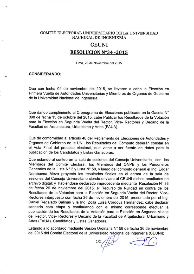 COMITÉ ELECTORAL: RESOLUCIÓN 034-2015 - RESULTADOS DE LA SEGUNDA ELECCIÓN Y RESULTADOS FINALES DE LAS ELECCIÓN DE AUTORIDADES UNIVERSITARIAS  UNI 2015