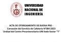 ACTA DE OTORGAMIENTO DE BUENA PRO - Concesión del Servicio de Cafetería N°004-2023 Unidad del Centro Preuniversitario-UNI Sede Sector &quot;T&quot;