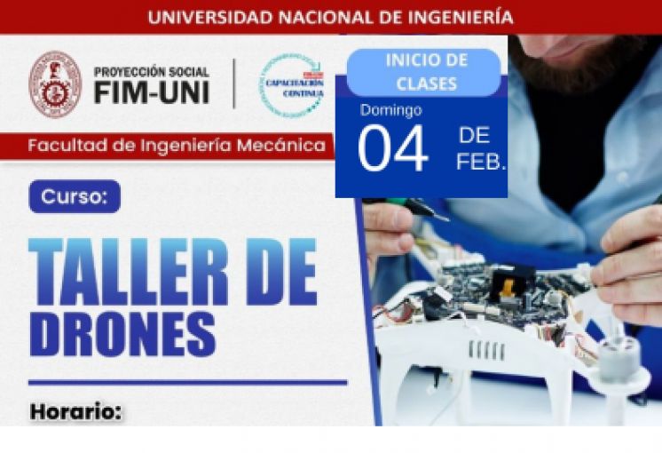 Proyección Social de la FIM Cursos 2024 | ¡ Explora el cielo con nuestro Taller de Drones ! | Inicio 04 de Febrero