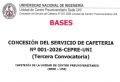 Unidad de Abastecimiento-&Aacute;rea de Control Patrimonial: BASES DE CONCESI&Oacute;N DEL SERVICIO DE CAFETER&Iacute;A N&deg; 001-2026-CEPRE-UNI (Tercera Convocatoria)