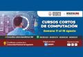 CURSOS DE COMPUTACIÓN DEL 11 AL 18 DE AGOSTO