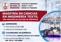 UNIDAD DE POSGRADO FIQT: MAESTRIA EN CIENCIAS EN INGENIER&Iacute;A TEXTIL CON MENCI&Oacute;N EN GESTI&Oacute;N Y TECNOLOG&Iacute;A ADMISION 2026-1 | INSCRIPCIONES HASTA EL 28 DE MARZO