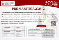 Unidad de Posgrado de la Facultad de Ingenier&iacute;a Ambiental de la UNI, ha programado la convocatoria de la Premaestr&iacute;a 2026-2