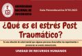 Bienestar Social DIGA-URRHH-UNI - 35&deg; GUIA PSICOEDUCATIVA 2023: &iquest;Qu&eacute; es el Stress Post Traum&aacute;tico