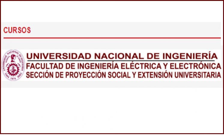 CURSOS DE EXTENSIÓN UNIVERSITARIA DE LA FACULTAD DE INGENIERÍA ELÉCTRICA Y ELECTRÓNICA - MES DE MARZO 2016