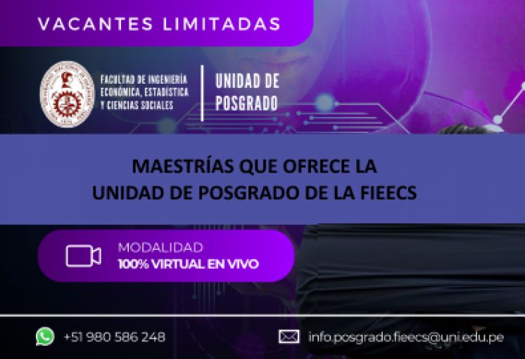 ESCUELA DE POSGRADO DE LA FIEECS: CONVOCATORIA DE ADMISIÓN DE MAESTRÍAS 2024-1