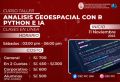 FIC-CFC: Curso taller AN&Aacute;LISIS GEOESPACIAL CON R, PYTHON E IA! | Inicio 11 de Noviembre