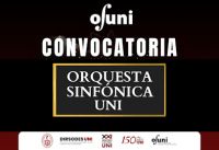 Unidad de Centro Cultural de la UNI invita a participar en la Audici&oacute;n Orquesta Sinf&oacute;nica UNI |19 de junio | SAL&Oacute;N MULTIUSOS | 4:00pm | INGRESO LIBRE.